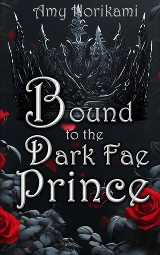 Bound to the Dark Fae Prince (Clean Fantasy Romance) (Book 2 of The Fae Brides)