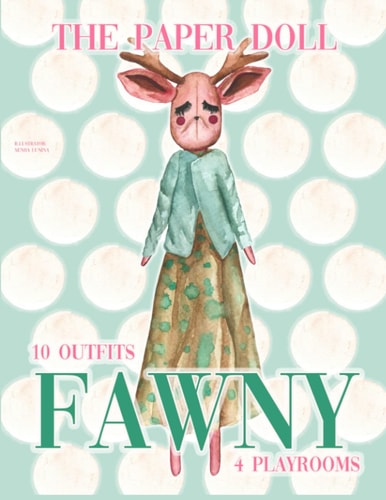 Paper Doll Fawny. Fashion Stylish Rag Fawn Toy 10 Outfits and 4 Playrooms for Fawny Activists