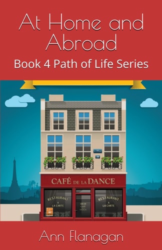 At Home and Abroad Book 4 of Path of Life Series