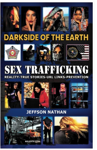 DARKSIDE of the EARTH Sex Trafficking