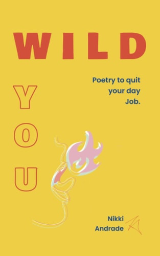 Wild You Poetry to Quit Your Day Job