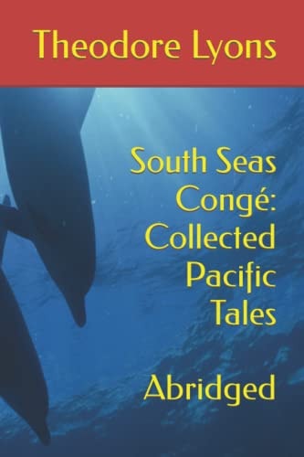 South Seas Congé Collected Pacific Tales: Abridged