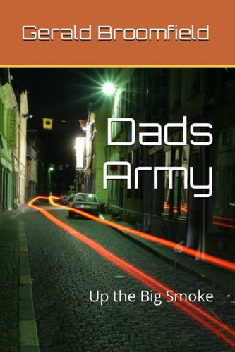 Dads Army Up the Big Smoke