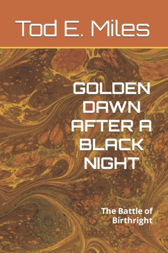 Golden Dawn After a Black Night The Battle of Birthright