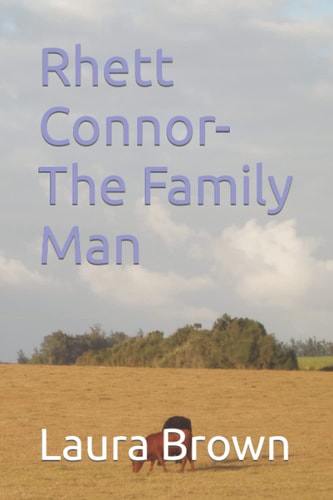 Rhett Connor- The Family Man