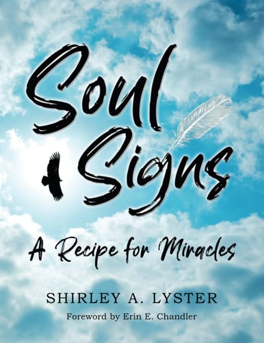 Soul Signs A Recipe for Miracles