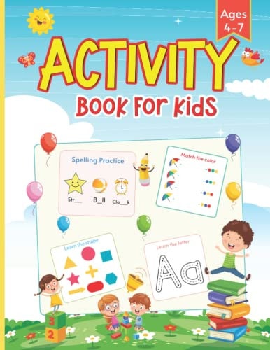 Kids Activity Book Kids Toddler Activity and Coloring Book. Numbers, Letters, Colors Age 4-7