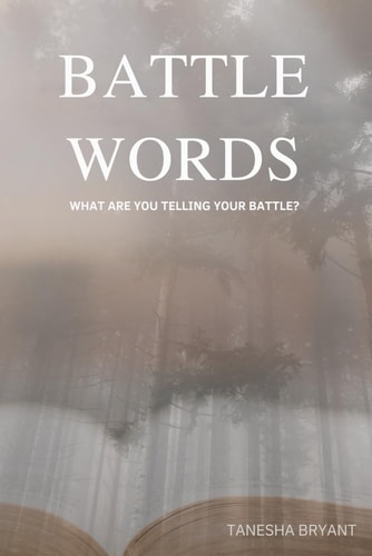 Battle Words What are You Telling Your Battle?