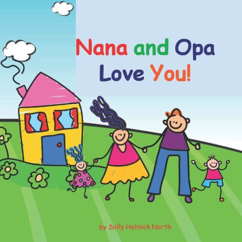 Nana and Opa Love You! Boy and Girl Version