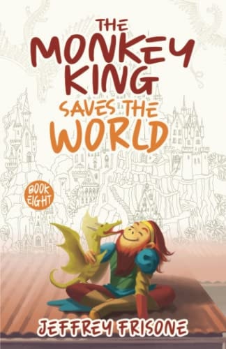 The Monkey King Saves the World Book Eight