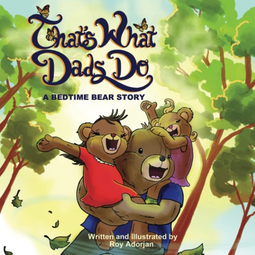 That's What Dads Do A Bedtime Bear Story