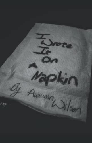 I Wrote It On a Napkin