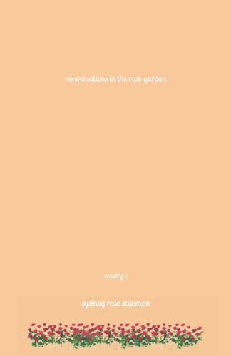 Conversations in the Rose Garden
