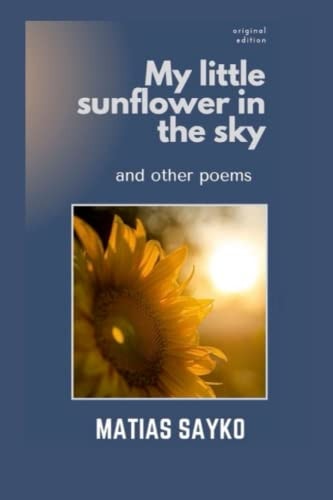 Sunflower in the Sky And Other Poems