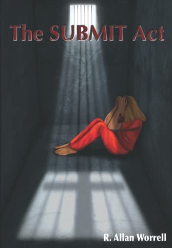 The SUBMIT Act: A Novel
