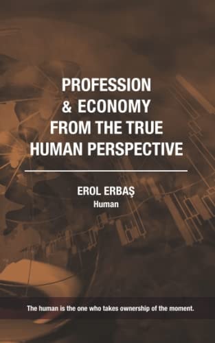Profession and Economy from the True Human Perspective
