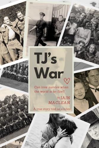 TJ's War Can Love Survive when the World is on Fire?