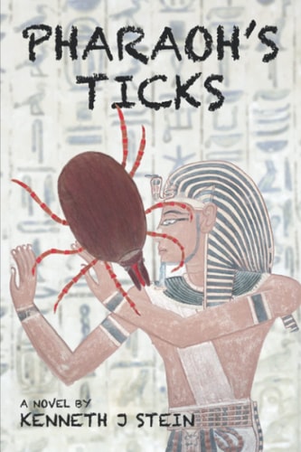 Pharaoh's Ticks A Medical Crime Thriller