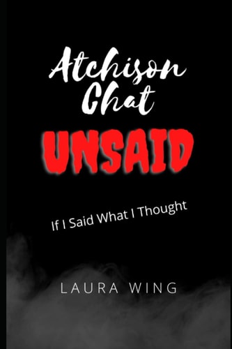 Atchison Chat Unsaid