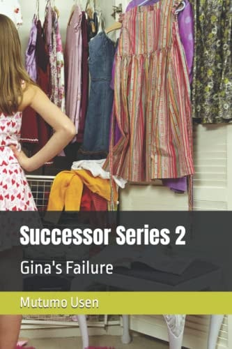 Successor Series 2 Gina's Failure