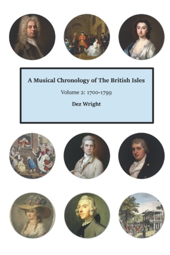 A Musical Chronology of The British Isles. Volume 2 1700-1799