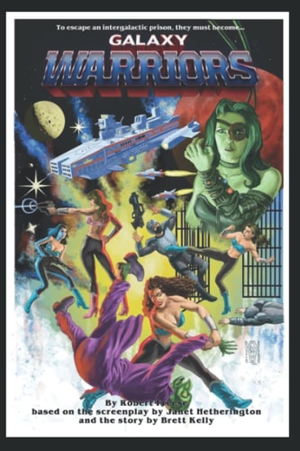 Galaxy Warriors The Novelization of the Motion Picture