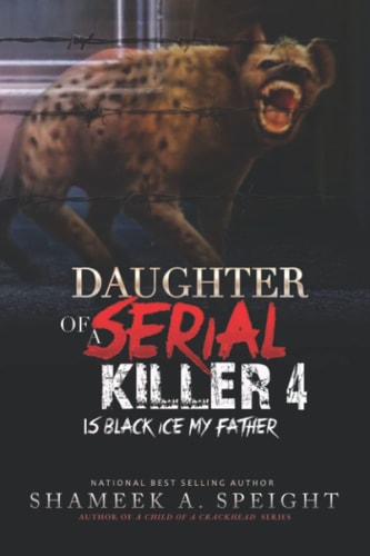 Daughter of a Serial Killer 4 Is Black Ice My Father