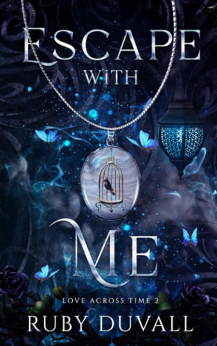 Escape with Me A Standalone Time-Travel Historical Romance