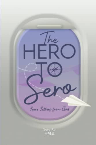 The Hero to Sero Love Letters from God