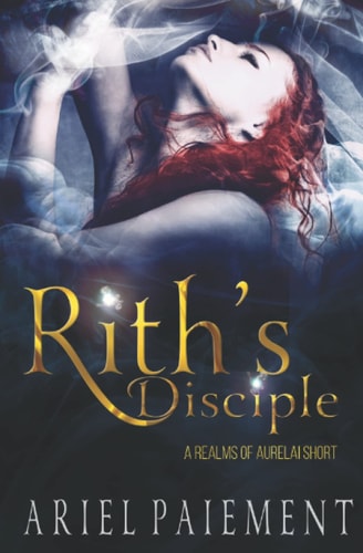 Rith's Disciple A High Fantasy Romance Short