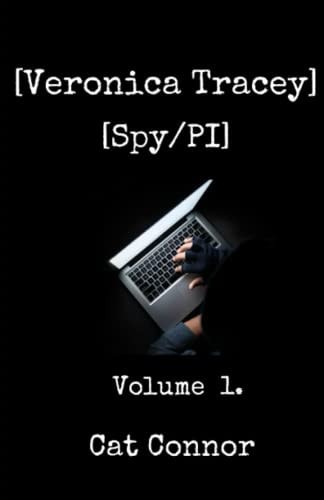 Veronica Tracey Spy/PI Volume 1