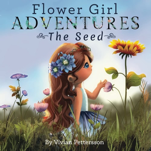 Flower Girl ADVENTURES The Seed