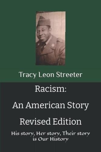 Racism An American Story Revised and Updated: His Story, Her Story, Their Story is Our History