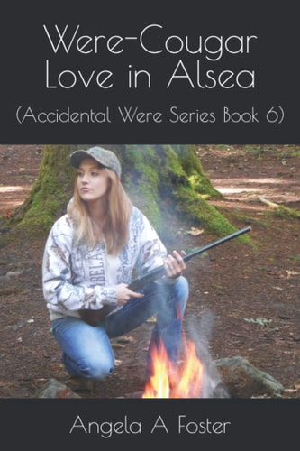 Were-Cougar Love in Alsea (Accidental Were Series Book 6)