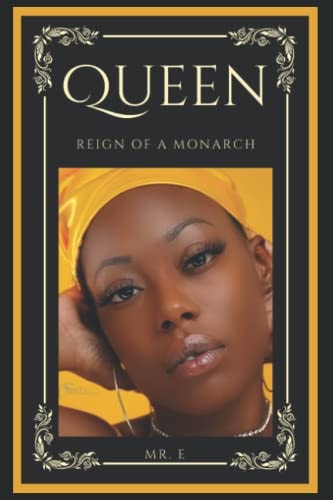 Queen Reign of a Monarch