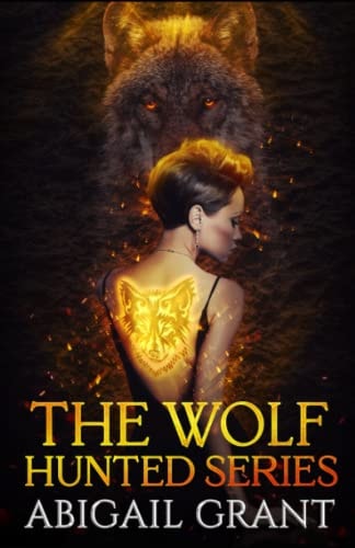 The Wolf Hunted Series Books 1-5 (YA Wolf Shifter Romance)