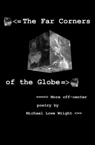 The Far Corners of the Globe