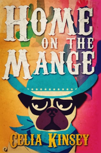 Home on the Mange A Little Tombstone Cozy Mystery