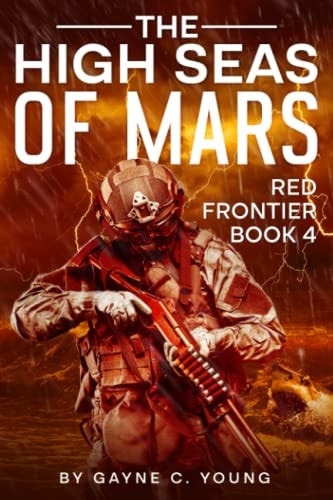 The High Seas of Mars Red Frontier Book 4