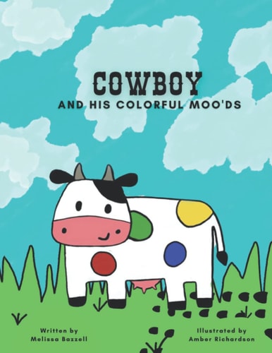 Cowboy and His Colorful Moo'ds
