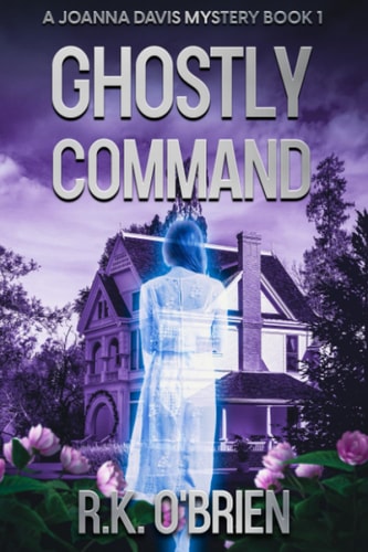 Ghostly Command A Joanna Davis Mystery