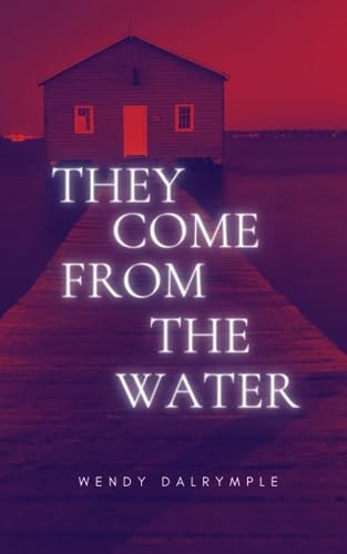 They Come From the Water