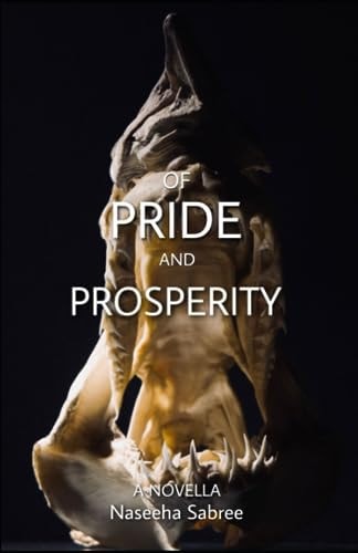 Of Pride and Prosperity: A Novella