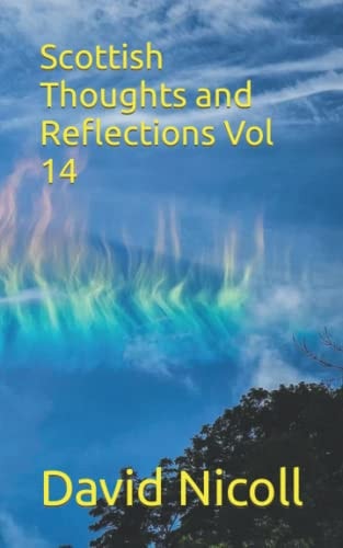 Scottish Thoughts and Reflections Vol 14