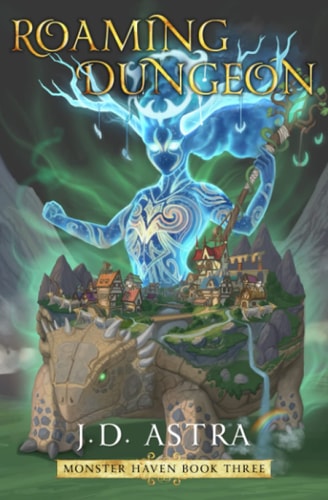 Roaming Dungeon A Dungeon Core GameLit Fantasy