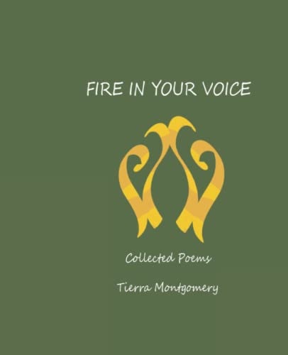 Fire in Your Voice Collected Poems