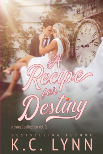 A Recipe for Destiny A Sweet Collection Vol.2