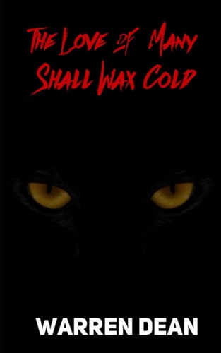 The Love of Many Shall Wax Cold