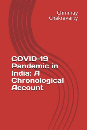 COVID-19 Pandemic in India A Chronological Account
