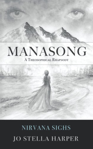 Manasong - A Theosophical Rhapsody Nirvana Sighs